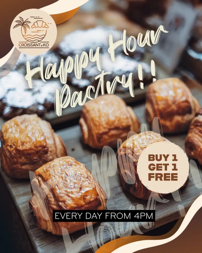 Happy Hour Pastry | Homemade Pastry | Creamy | Crispy | Soft | Croissant & Ko | Koh Tao